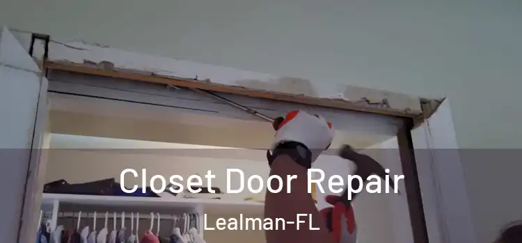  Closet Door Repair Lealman-FL