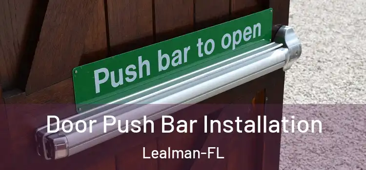  Door Push Bar Installation Lealman-FL