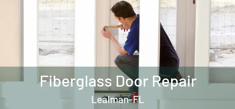  Fiberglass Door Repair Lealman-FL