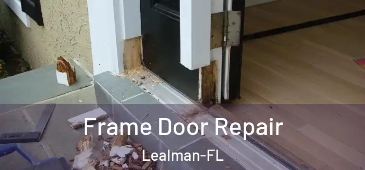  Frame Door Repair Lealman-FL