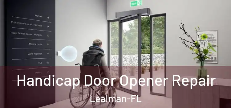 Handicap Door Opener Repair Lealman-FL